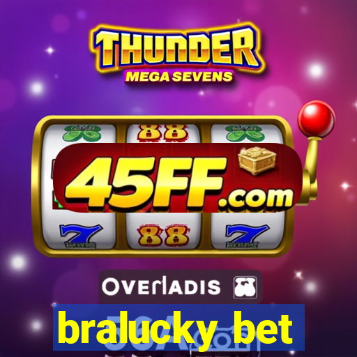 bralucky bet